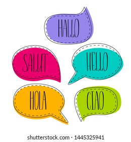 Hello colorful doodle speech bubbles vector lettering. English, French, Italian, Spanish and German. Motivational inspirational quote. T-shirt, wall poster, mug print