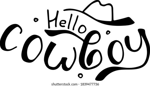 Hallo Cowboy. Vektorgrafik für Karten und Poster