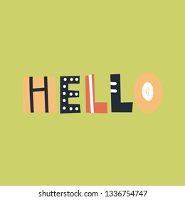 Hello - cute and fun colorful hand drawn lettering for kids print. Perfect for nursery. Vector illustration