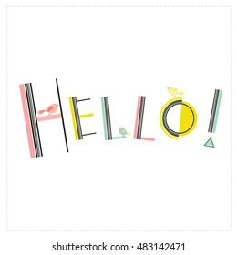 Hello. Cute vector illustration with colorful  lettering and birds. Illustration for children.