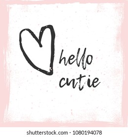 Hello Cutie beautiful poster design. Cute and romantic background.