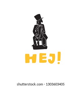 Hello in danish Hej. Funny hand drawn illustration of monument of Hans Christian Andersen . vector