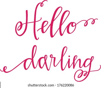 Hello darling