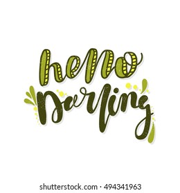 Hello darling. Bright multi-colored letters. Modern and stylish hand drawn lettering. Quote. Hand-painted inscription. Motivational calligraphy poster. Stylish font typography for banner.