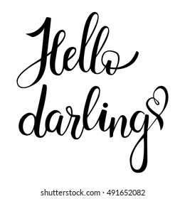 Hello, darling. Brush hand lettering on white background