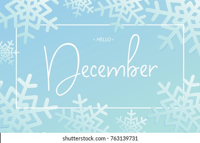 Hello December calligraphy inscription.Vector illustration