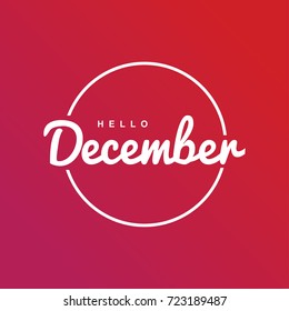 Hello December. Circle. Typography. Vector Lettering.