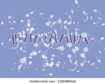 Hello December Dancing Letters under Snowy Brush Splash. Vector Illustration.