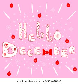 Hello December decorative type text lettering. Vector illustration.