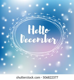 Hello december. Falling snowflakes bird footprints vector hand lettering. Card design blur background. Season cards, greetings social media. Holiday banner. Winter blue blurred backdrop hello december