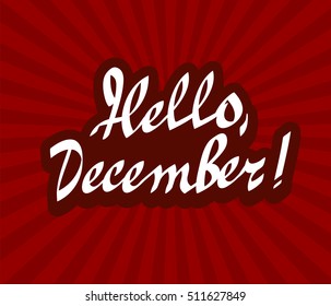 hello december hand drawn calligraphy lettering vector illustration