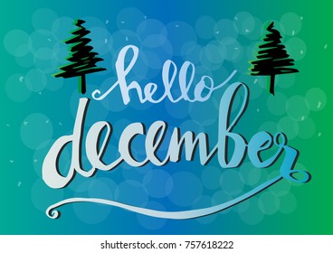 Hello December hand drawn lettering calligraphy.