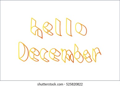 hello december. Hand Lettered Quote. Modern Calligraphy