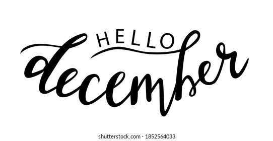 Hello December hand lettering vector, christmas holidays season quotes and phrases for cards, banners, posters, scrapbooking, pillow, cups and clothes design. 