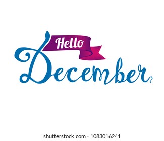Hello December. Hand written doodle vector word on white background