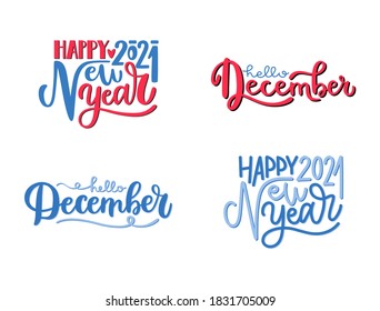 Hello december, happy new year 2021 handwritten lettering phrases isolated on white background. Set of vector greeting calligraphy art. Design for poster, invitation, web banner or social media.