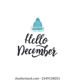 Hello December lettering with blue cap. Vector illustration. Greeting cart, invitation, holiday poster