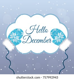 Hello December Lettering On Winter Background With Mittens. Vector Illustration