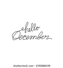 Hello December, lettering phrase, continuous line drawing, design element for poster, banner, card, print for clothes, emblem or logo design, one single line, isolated vector illustration.