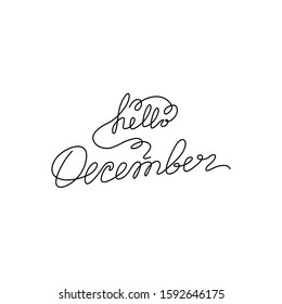 Hello December, lettering phrase, continuous line drawing, design element for poster, banner, card, print for clothes, emblem or logo design, one single line, isolated vector illustration.