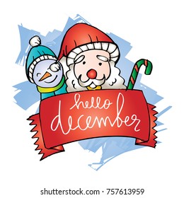 Hello December lettering with Santa Clause and Snowman.