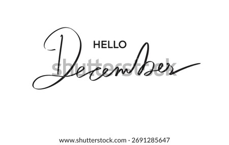 Hello december month text font calligraphy hand written letting script black color object icon holiday merry christmas happy new year hallo december month gift postcard greeting hello december winter 