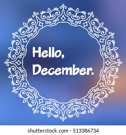 Hello December. Poster with blurry effect