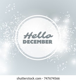 Hello December - Quote, Slogan, Saying, Concept on a Blurred Background