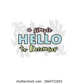 Hello December Quote SVG Cut Illustration Vector
