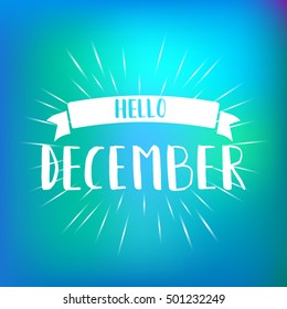 Hello December. Retail message. Best for sale banner. December vector  illustration