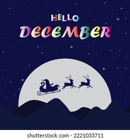 hello december text with santa's reindeers flying at christmas night. suitable for banner, poster, or card