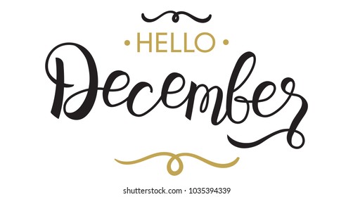 Hello, December - typography, hand lettering/calligraphy for calendar, note books, diary, greeting card, banner, poster, vinyl cutting. Hello December vector illustration