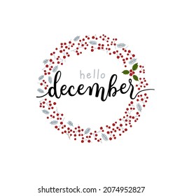 Hello December vector calligraphy in red berry wreath.