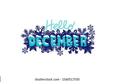 Hello December winter font with white snow on top and snowflakes around on night dark blue background for Christmas and New year poster, trendy banner, printing. Modern stilized design of typography