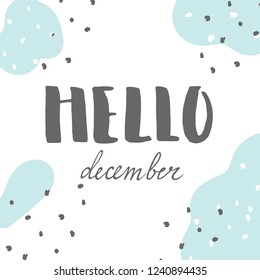 "Hello December"abstract greeting sketch for posters,cards,flyers etc.