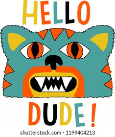 hello dude monster