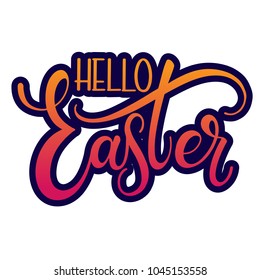 Hello Easter colorful lettering. Hand written Easter phrases. Seasons Greetings