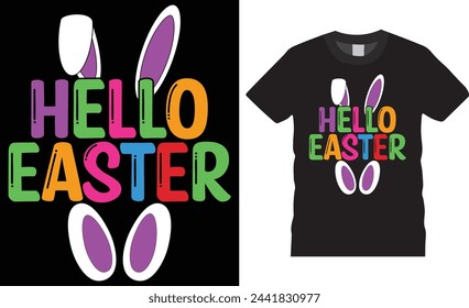 Hello easter, Easter Sunday t-shirt design vector template. Easter Sunday t-shirt design unique trending vector template, motivational quote ,Easter Sunday t -shirt design  ready for any print item.
