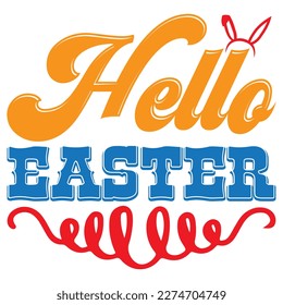 Hello Easter T-shirt Design Vector File