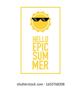 hello epic summer sun pixel sunglasses vector illustration