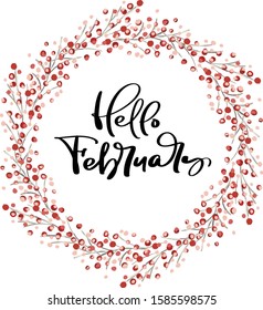 Hello Fabruary vector scandinavian calligraphic vintage text. Winter Wreath with xmas phrase. Greeting card template with vintage style elements Doodle Illustration