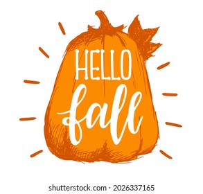 Hello Fall - Autumn greeting text with pumpkin. Good for greeting card, poster, banner, textile print, home decor. Hello Fall design template print with orange pumpkin background. Fall season