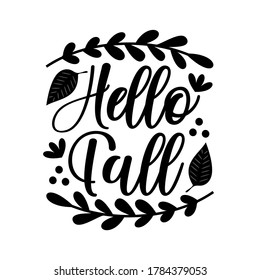 Hello Fall- Autumnal greeting and leaves. Good for poster, banner, greeting card, template, design.