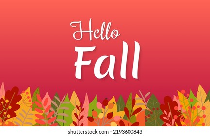 Hello Fall background with foliage. Autumn season banner, card, poster design with leaves. Vector illustration.