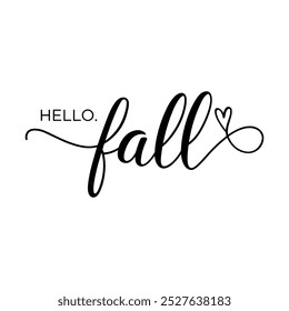 Hello fall é um cartaz preto e branco com um coração, texto de outono com letras vetoriais