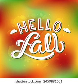 Hello Fall color lettering phrase on textured background. Hand drawn vector illustration with text decor icons for advertising or media content. Positive motivational nice quote for template or banner