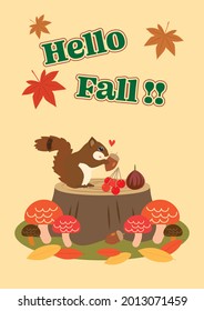 "Hello Fall!!" Cute Squirrel Sitting on a Tree Stump, Mushrooms, Acorn,  Autumn Leaves Greeting Card