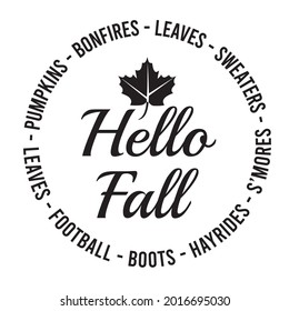 hello fall, football, pumpkins, sweaters, boots, leaves, bonfires, inspirational quotes silhouette positive lettering design