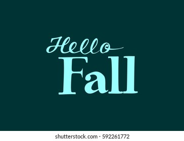 Hello Fall hand lettering design. Fall logos and emblems for invitation, greeting card, t-shirt, prints and posters. Hand drawn winter inspiration phrase. Vector illustration
