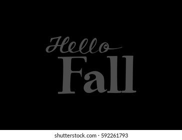 Hello Fall hand lettering design. Fall logos and emblems for invitation, greeting card, t-shirt, prints and posters. Hand drawn winter inspiration phrase. Vector illustration
